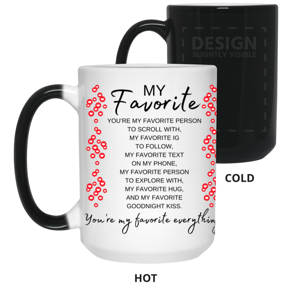 My Favorite 15oz Color Changing Mug