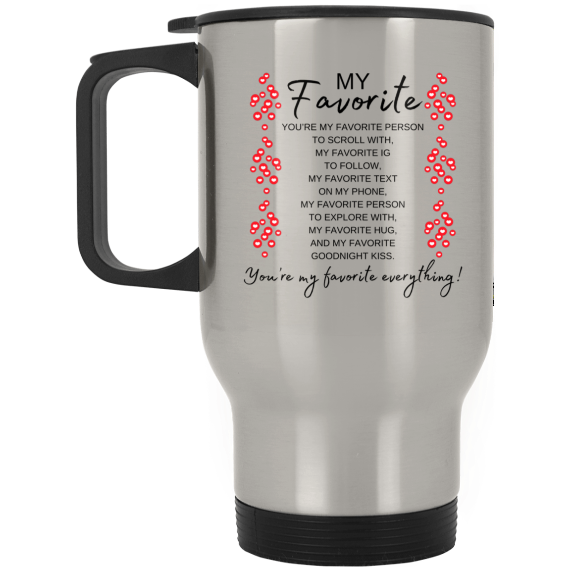 My Favorite Everything 14oz Stainless Steel Travel Mug