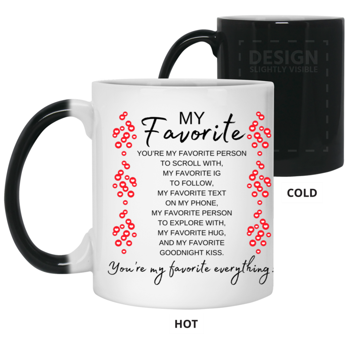 My Favorite Everything 11oz Color Changing Mug