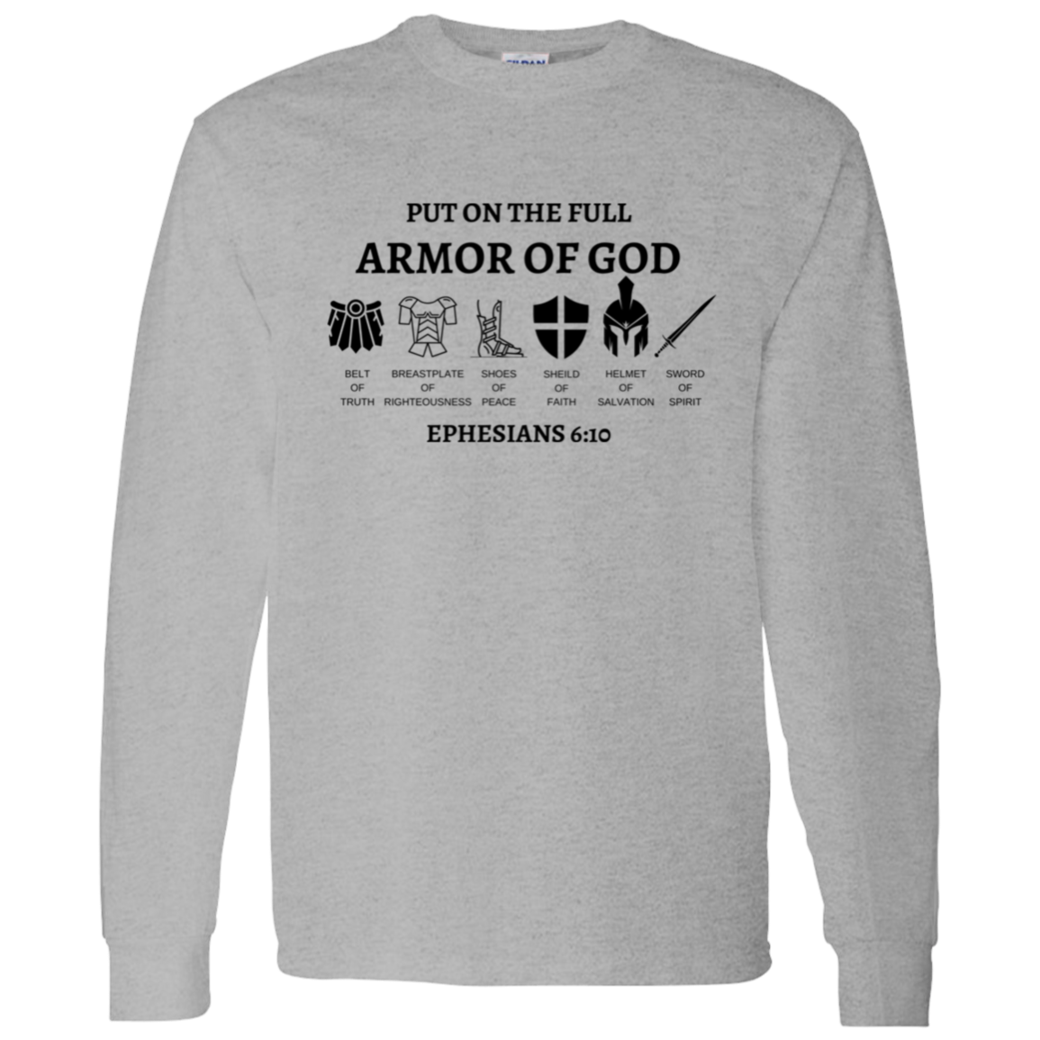 Armor of GOD Long Sleeve T-Shirt 5.3 oz USA Cotton SZ Sm-3XL