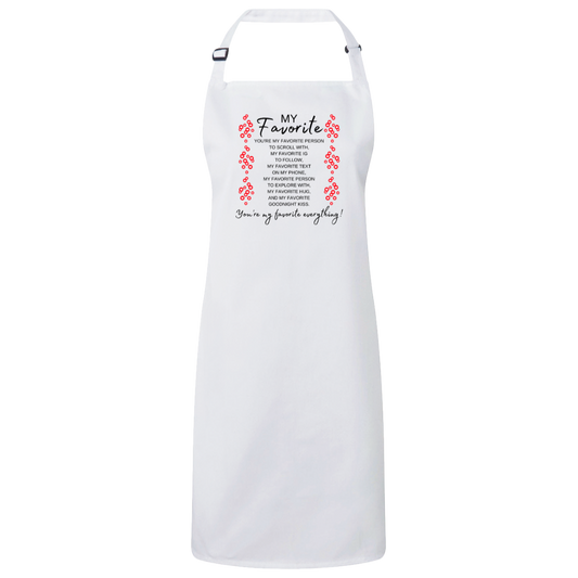 You're My Favorite Everything White Apron