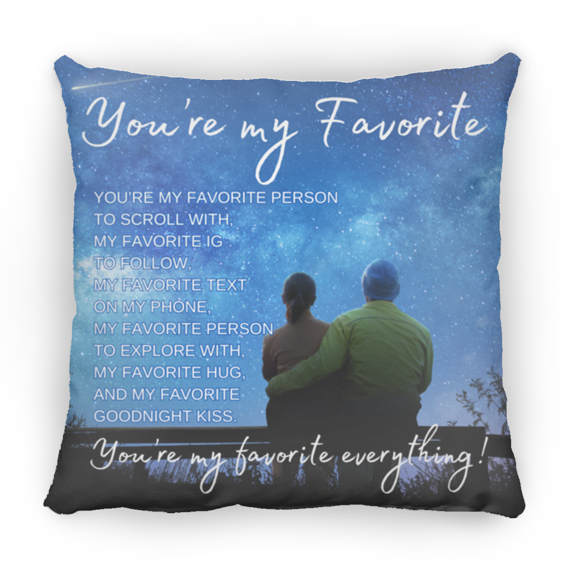 You're My Favorite Everything Silhouette Pillow