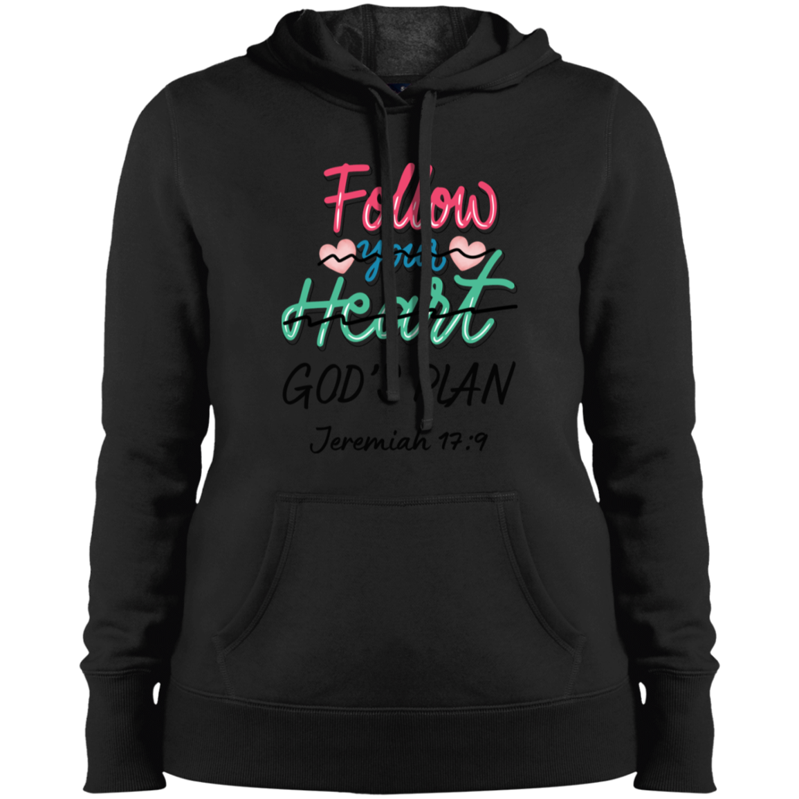 Follow Your Heart Ladies Hoodie