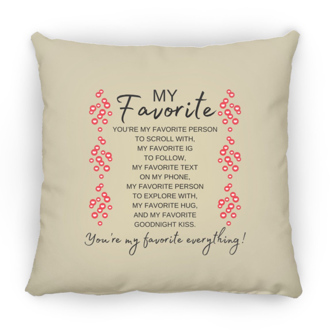 You re My Favorite Everything Pillow 3 Sizes joyfulkeepsakes