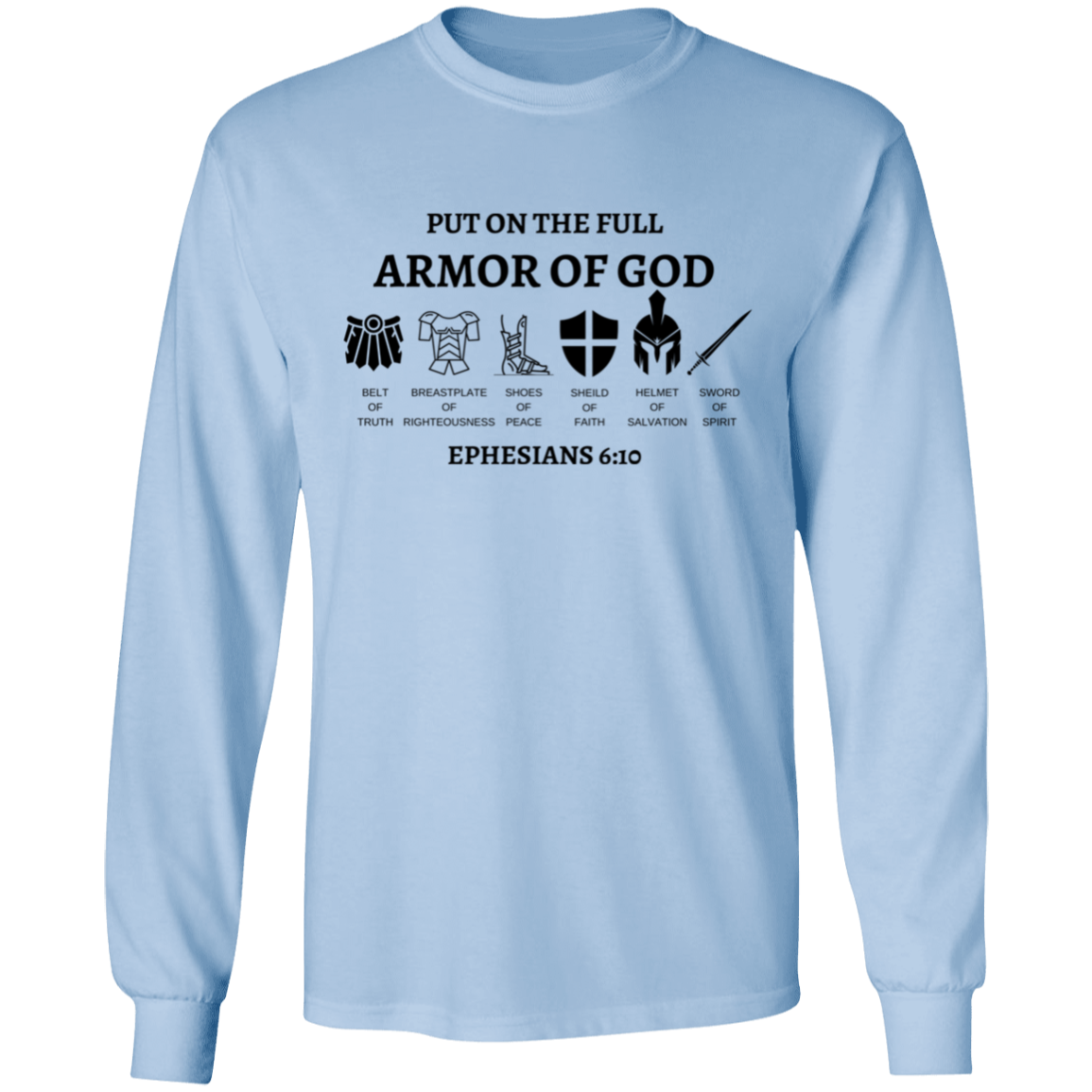 Armor of GOD Long Sleeve T-Shirt 5.3 oz USA Cotton SZ Sm-3XL