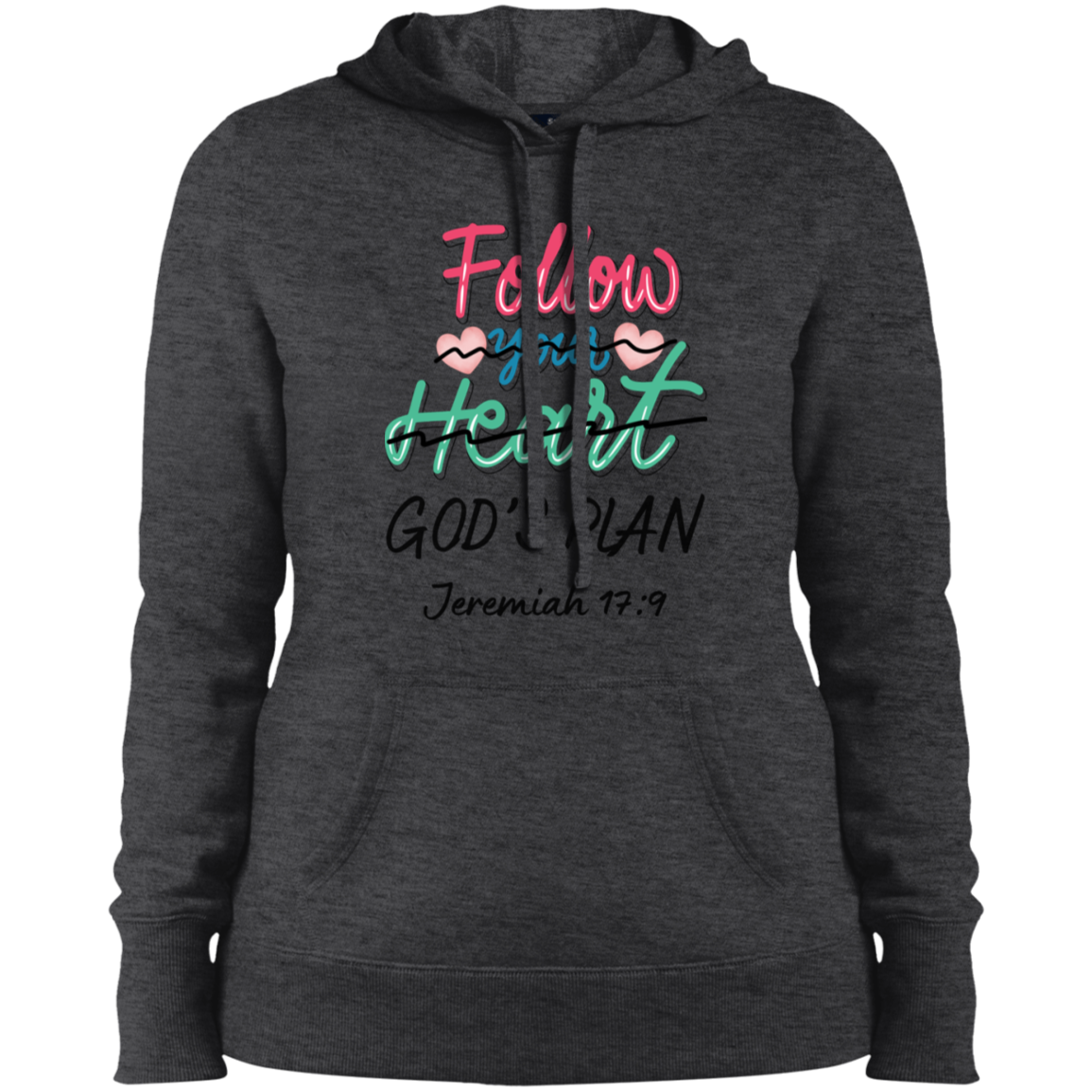 Follow Your Heart Ladies Hoodie