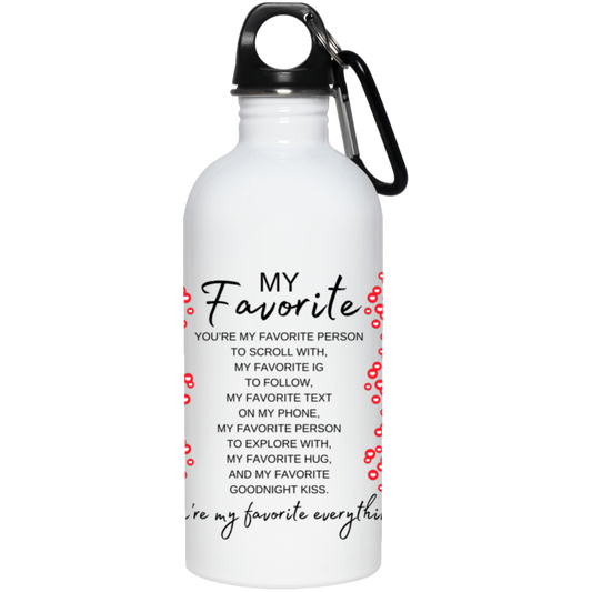 My Favorite Everything 20oz Stainless Steel Bottle