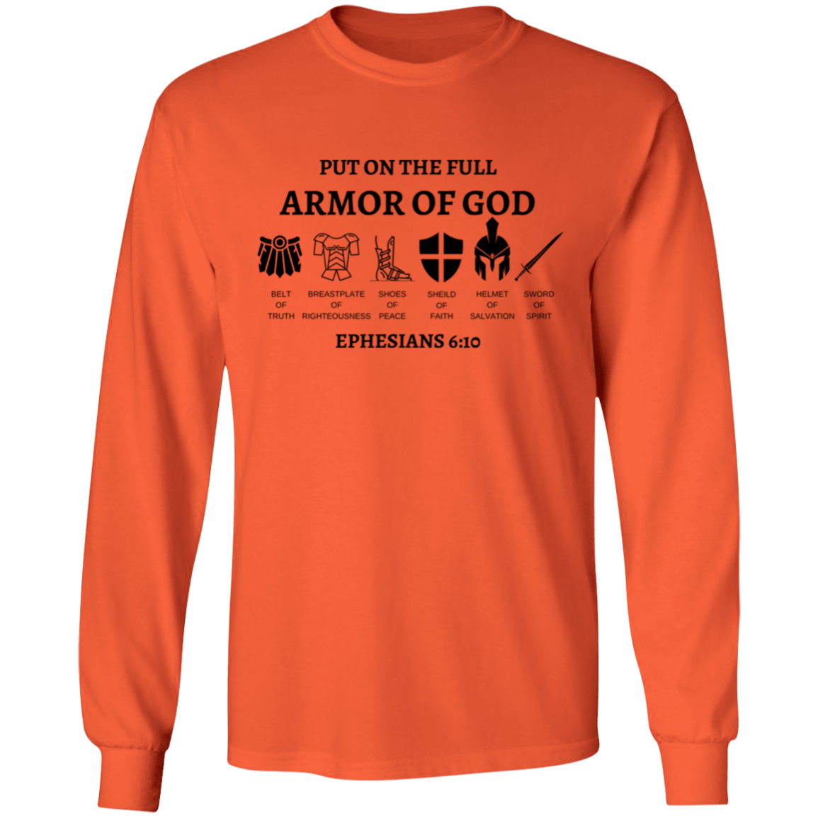 Armor of GOD Long Sleeve T-Shirt 5.3 oz USA Cotton SZ Sm-3XL