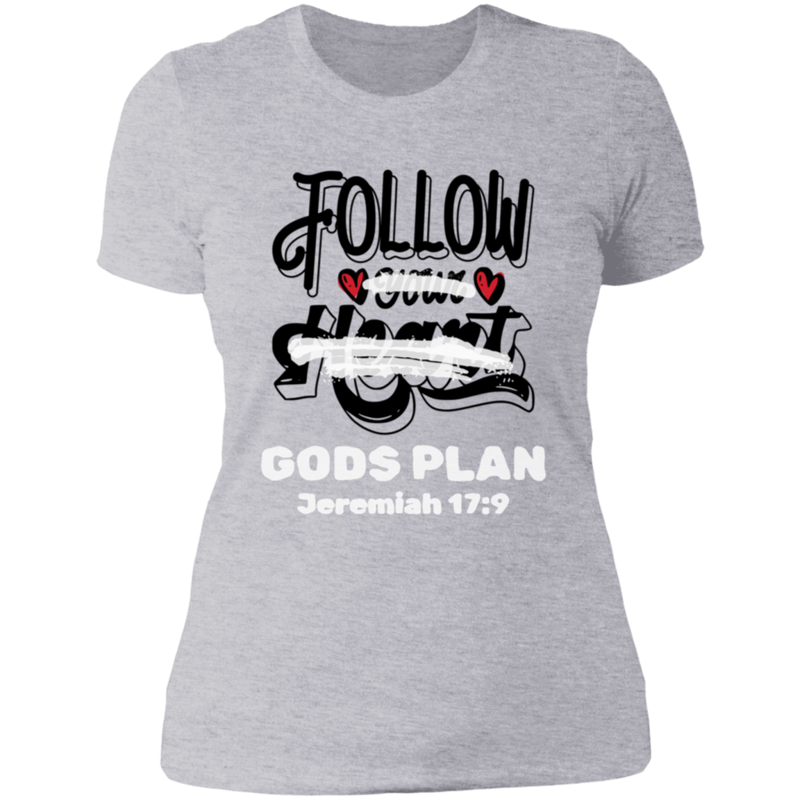 Follow Your Heart Ladies' 4.3 oz. Cotton T-Shirt