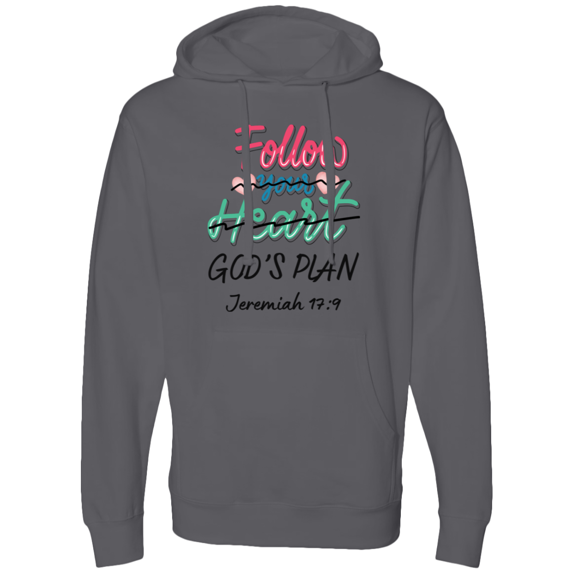 Follow Your Heart Hoodie