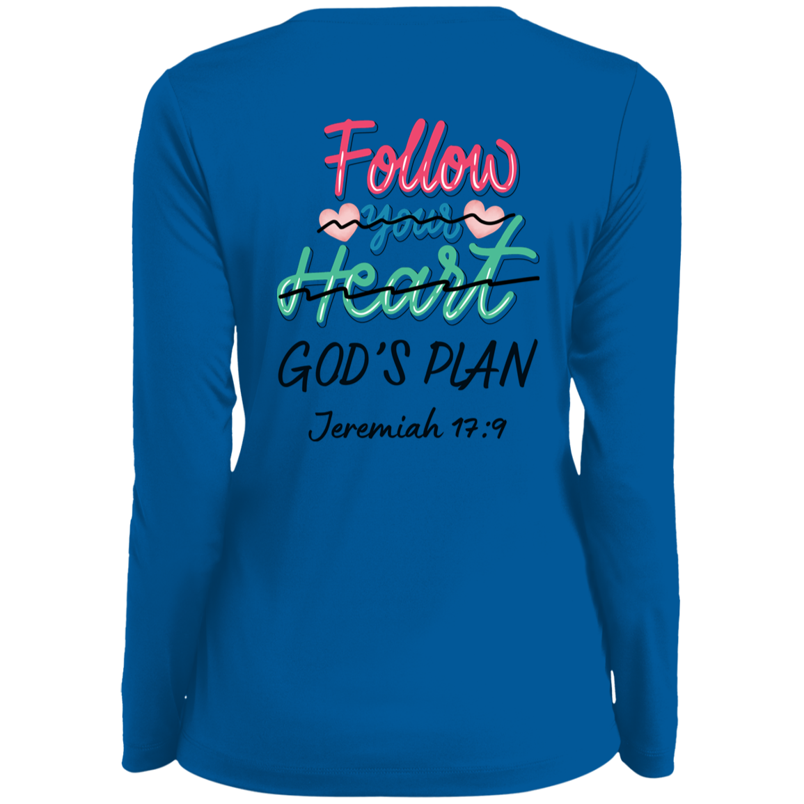 Follow Your Heart Ladies Long Sleeve Sports Shirt