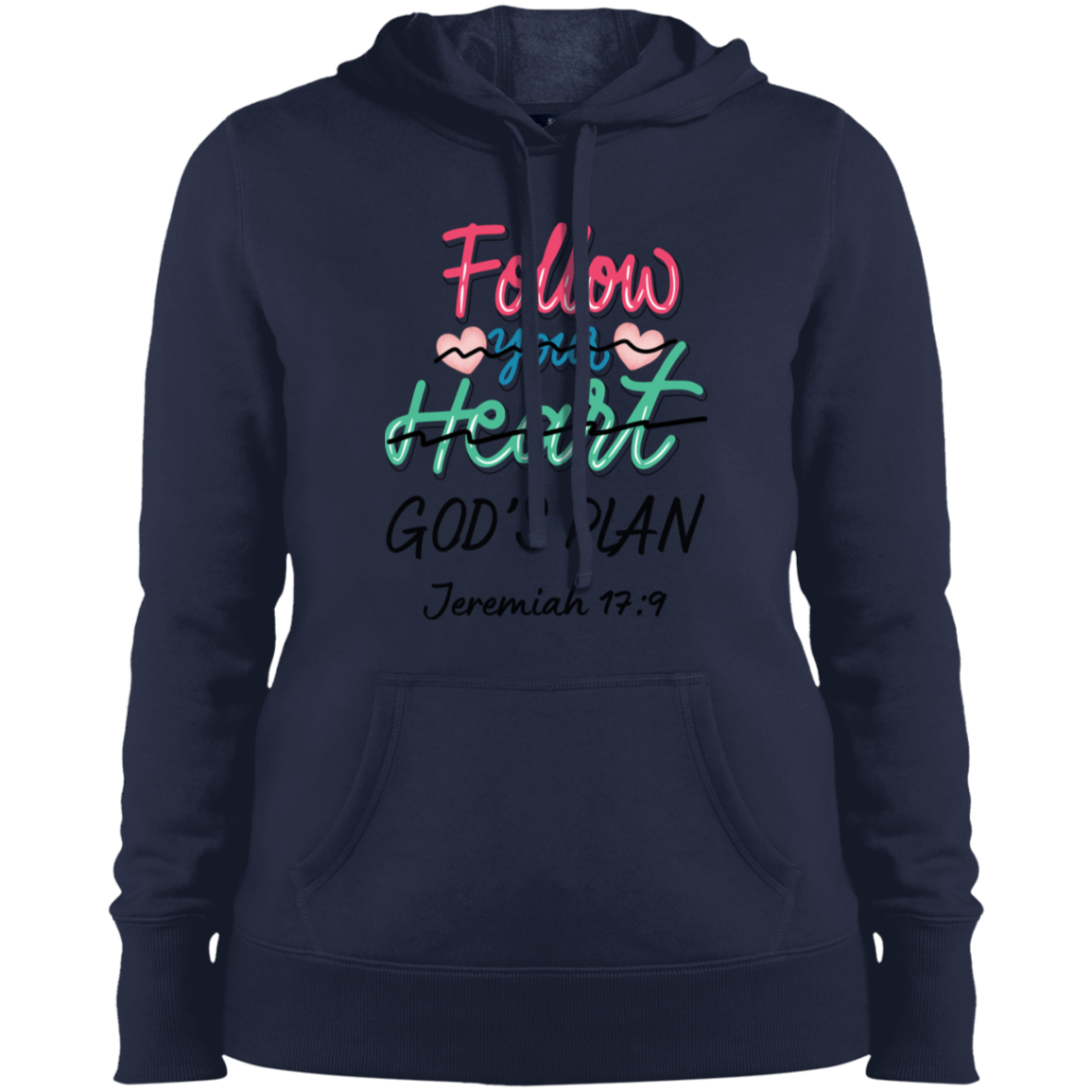 Follow Your Heart Ladies Hoodie