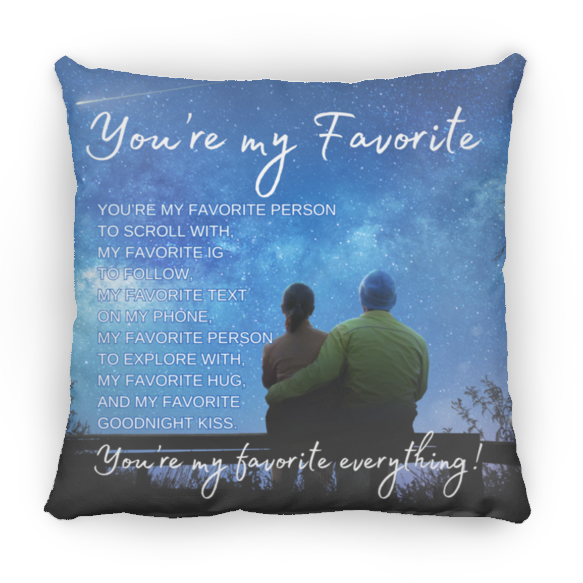 You're My Favorite Everything Silhouette Pillow