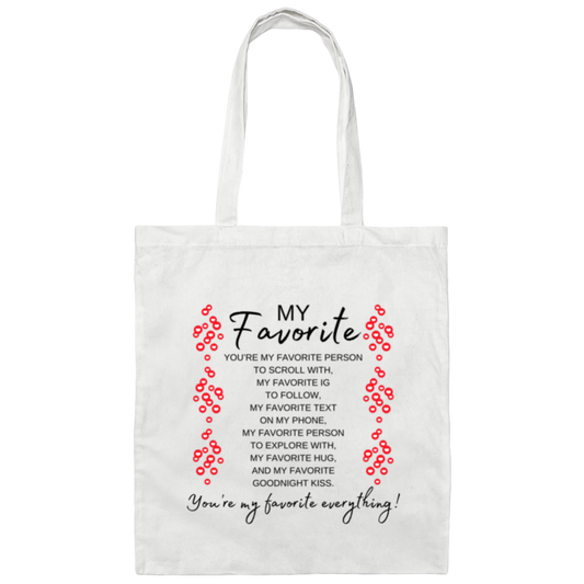 You're My Favorite Everything Canvas Bag