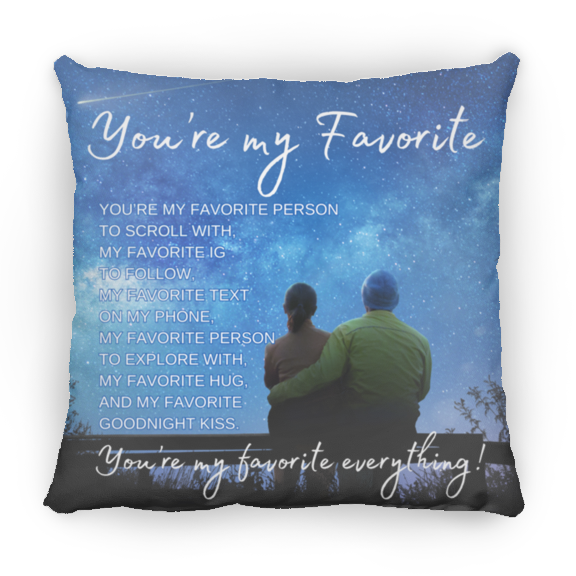 You're My Favorite Everything Silhouette Pillow