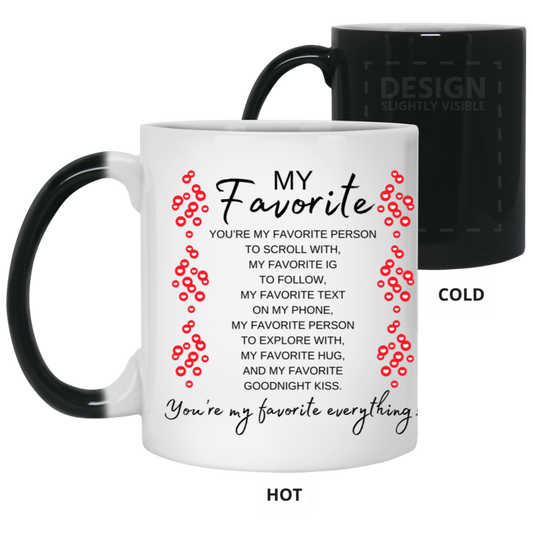 My Favorite Everything 11oz Color Changing Mug