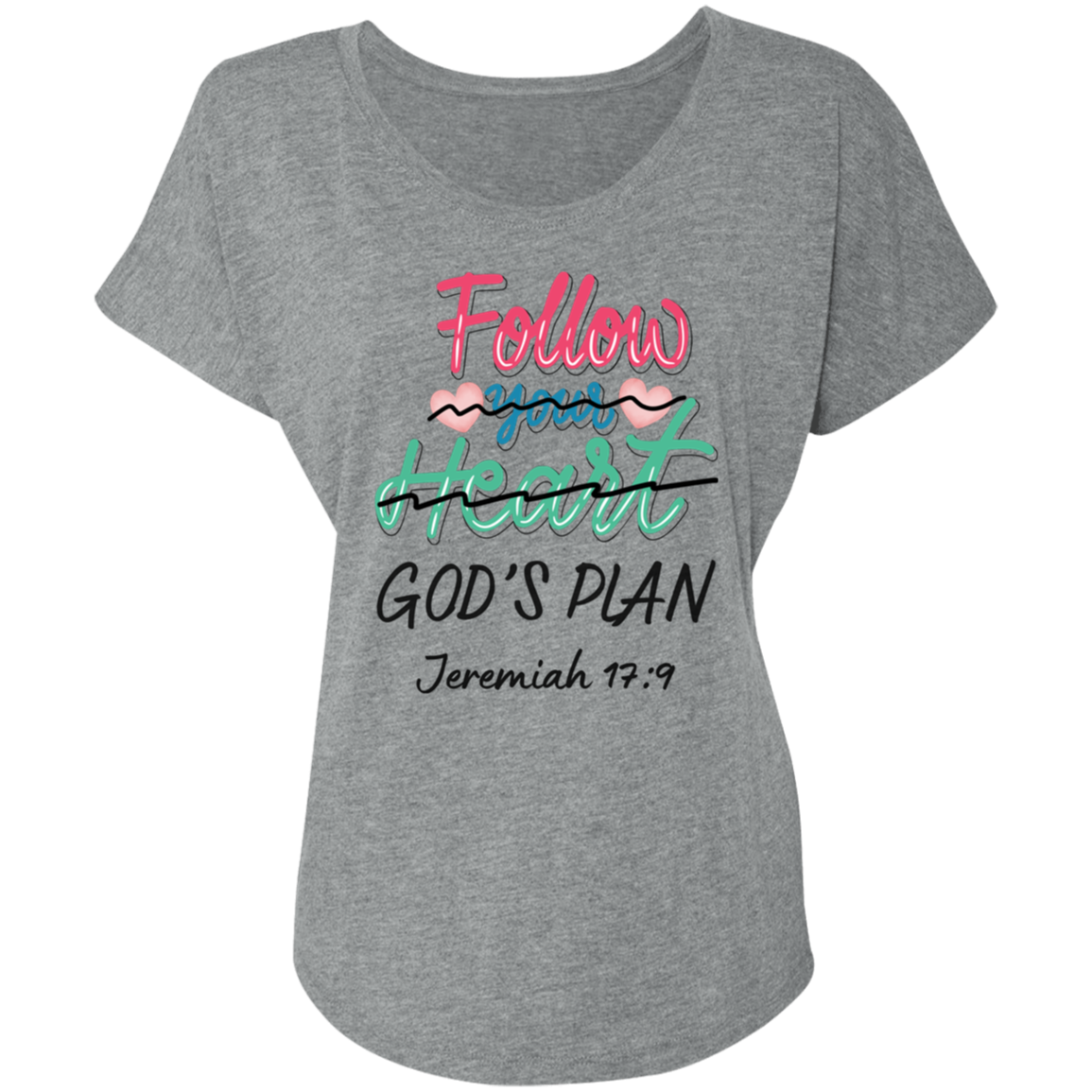 Follow Your Heart Ladies Tri-Blend T-Shirt