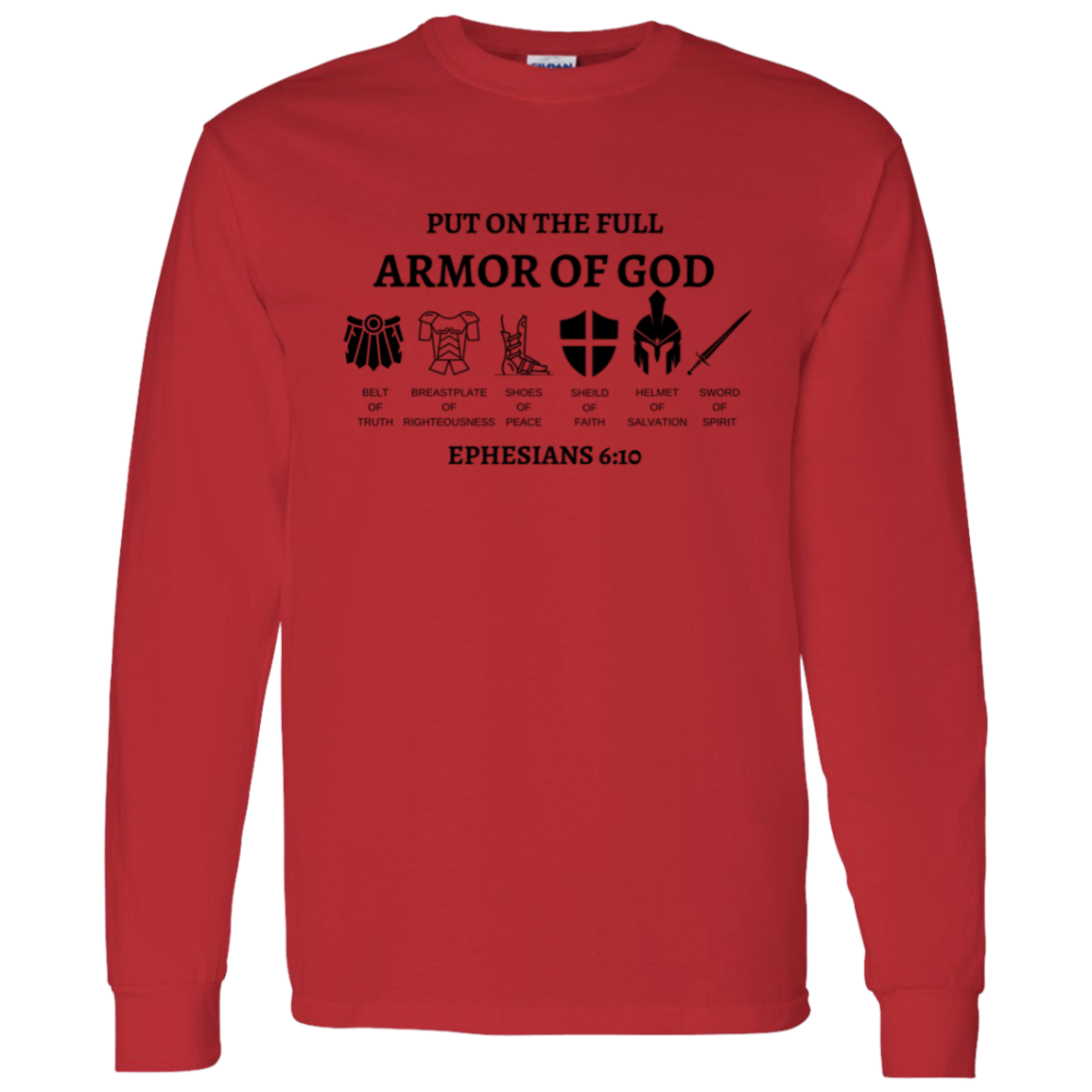 Armor of GOD Long Sleeve T-Shirt 5.3 oz USA Cotton SZ Sm-3XL