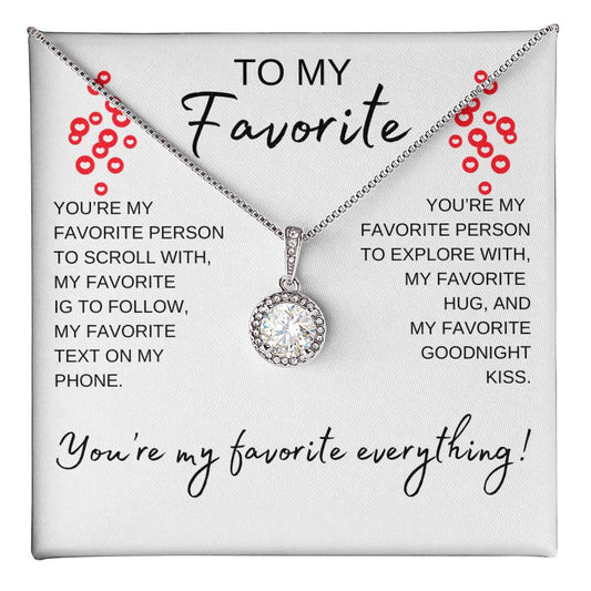 You're My Favorite Everything Eternal Hope Necklace