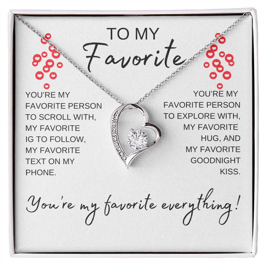 You're My Favorite Everything Forever Love Necklace